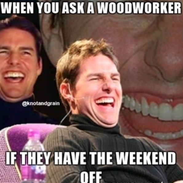 Our 10 Favorite Woodworking Memes â€